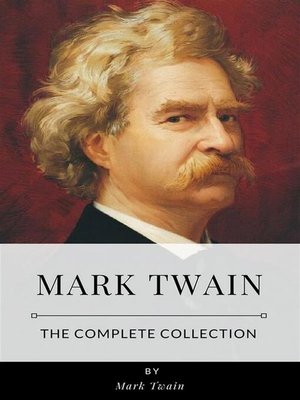 cover image of Mark Twain &#8211; the Complete Collection